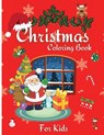 Christmas Coloring Book For Kids - Tonya Rose Noblekins - 9781803839141