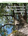 A Comprehensive Language Coaching Handbook - Gabriella Kovacs - 9781803880358