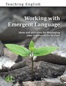 Working with Emergent Language - Richard Chinn ; Danny Norrington-Davies - 9781803881287