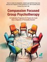 Compassion Focused Group Psychotherapy - Kate Lucre - 9781803883281