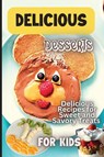 Delicious Dessert Recipes - Emily Soto - 9781803906836