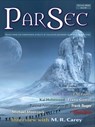 ParSec #9 - PS Publishing ; M. R. Carey ; Ian Whates ; E. M. Faulds ; Kai Holmwood ; Barend Nieuwstraten III ; Elana Gomel ; Frank Roger ; Tim Lebbon ; Michael Moorcock ; Rhea Rose ; Donna Scott - 9781803943497