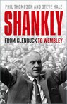 Shankly - Phil Thompson ; Steve Hale - 9781803997438