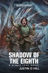 Shadow of the Eighth - Justin D Hill - 9781804073612