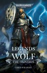 Legends of the Wolf: The Omnibus - Chris Wraight - 9781804077283