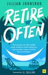 Retire Often - Jillian Johnsrud - 9781804090992