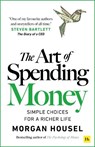 The Art of Spending Money - Morgan Housel - 9781804091890