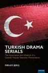 Turkish Drama Serials - Miriam Berg - 9781804130421