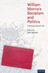 William Morris’s Socialism and Politics - John Blewitt - 9781804132173