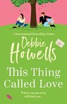 This Thing Called Love - Debbie Howells - 9781804150511