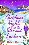 Christmas Nights at the Star and Lantern - Helen Rolfe - 9781804155462