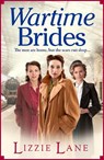 Wartime Brides - Lizzie Lane - 9781804158814