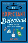 The Expectant Detectives - AILES,  Kat - 9781804180884