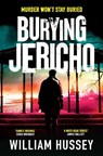 Burying Jericho - William Hussey - 9781804181706