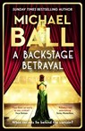 A Backstage Betrayal - Michael Ball - 9781804182321