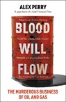 Blood Will Flow - Alex Perry - 9781804182703