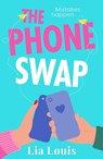 The Phone Swap - Lia Louis - 9781804182758