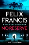 No Reserve - Felix Francis - 9781804183250