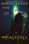 Whalefall - Daniel Kraus - 9781804185902