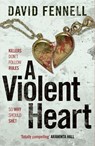 A Violent Heart - David Fennell - 9781804186084