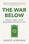 The War Below: AS HEARD ON BBC RADIO 4 ‘TODAY’ - Ernest Scheyder - 9781804186343