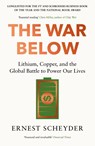 The War Below: AS HEARD ON BBC RADIO 4 ‘TODAY’ - Ernest Scheyder - 9781804186374