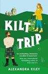 Kilt Trip - Alexandra Kiley - 9781804188149