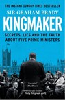 Kingmaker - Sir Graham Brady - 9781804188279