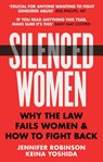 Silenced Women - Jennifer Robinson ; Keina Yoshida - 9781804190210
