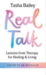 Real Talk - Tasha Bailey - 9781804190883