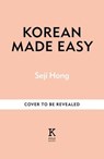 Korean Made Easy - Seji Hong - 9781804191811