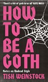 How to Be a Goth - Tish Weinstock - 9781804192399