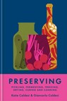 Preserving - Katie Caldesi ; Giancarlo Caldesi - 9781804192405