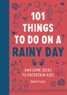 101 Things to do on a Rainy Day - Dawn Isaac - 9781804192955