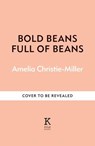 Full of Beans - Amelia Christie-Miller - 9781804192986
