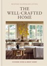 The Well-Crafted Home - Vivienne Ayers ; Brent Darby - 9781804194164