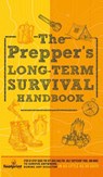 The Prepper's Long Term Survival Handbook - Small Footprint Press - 9781804212011