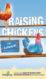 Raising Chickens for Beginners - Small Footprint Press - 9781804212073