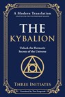 The Kybalion - Three Initiates - 9781804212943