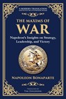 The Maxims of War - Napoleon Bonaparte - 9781804212974