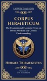 Corpus Hermeticum - Hermes Trismegistus - 9781804213469