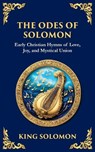 The Odes of Solomon - King Solomon (Early Christian Hymns) - 9781804216644