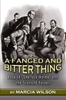 A Fanged and Bitter Thing - Marcia Wilson - 9781804246597