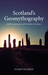 Scotland's Geomythography - Stuart McHardy - 9781804252000