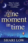 One Moment in Time - Shari Low - 9781804268728