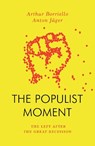 The Populist Moment - Anton Jager ; Arthur Borriello - 9781804292488