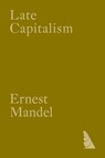 Late Capitalism - Ernest Mandel - 9781804294758