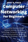 Computer Networking for Beginners - Jerry N Finch - 9781804319420