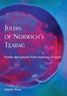 Julian of Norwich’s Teabag - Martin Wroe - 9781804322536