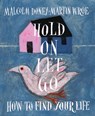 Hold On, Let Go - Malcolm Doney ; Martin Wroe - 9781804323045